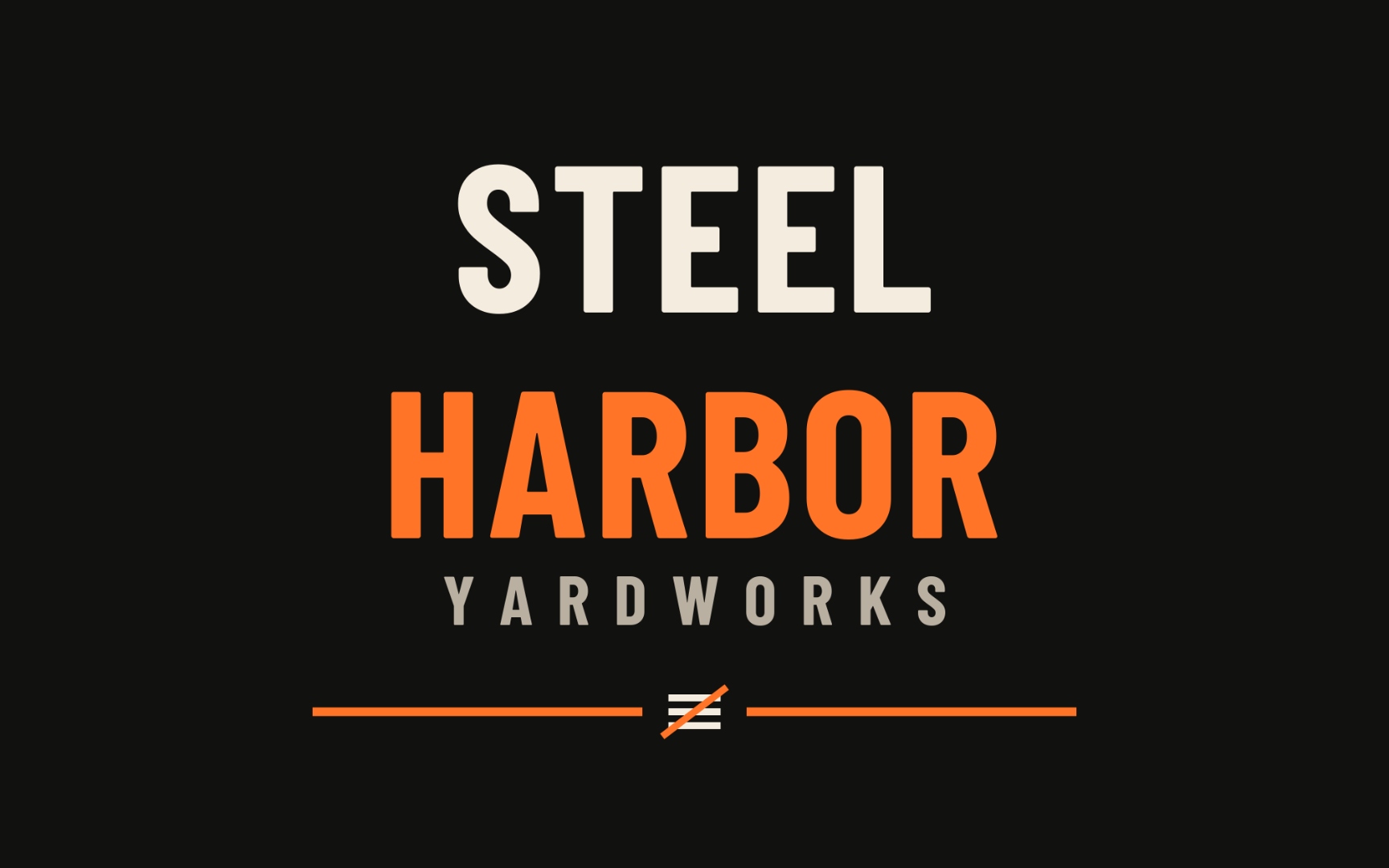 Steel Harbor Yardworks stacked stencil logo with cream Steel lettering, safety-orange Harbor lettering, gray Yardworks lettering, and a small orange cut-stripe mark between two orange rules.